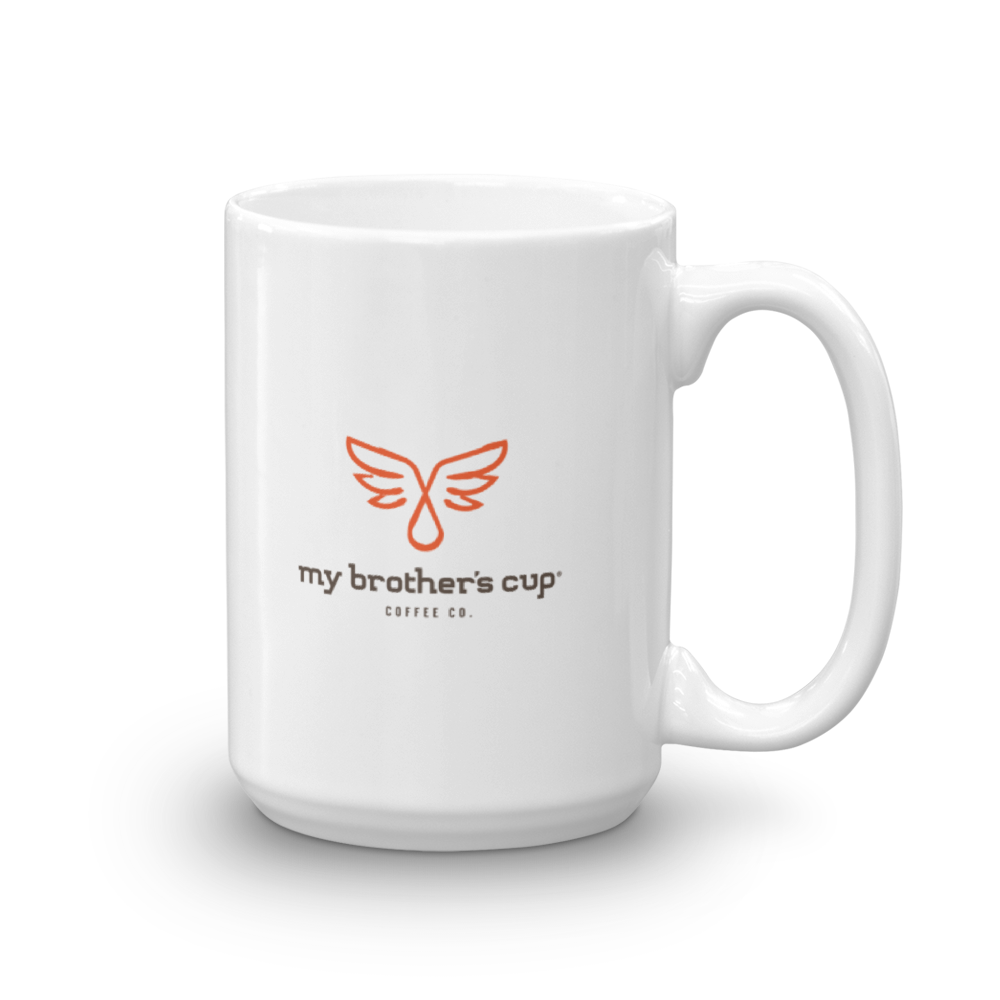My Brother's Cup Coffee Mug